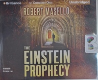 The Einstein Prophecy written by Robert Masello performed by Christopher Lane on Audio CD (Unabridged)